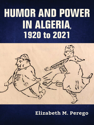cover image of Humor and Power in Algeria, 1920 to 2021